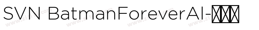 SVN BatmanForeverAl字体转换